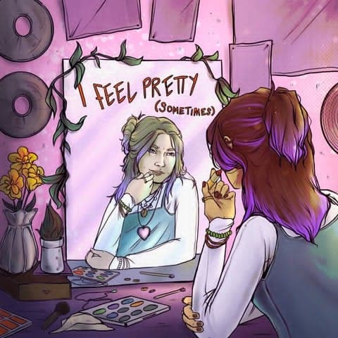 I feel pretty (sometimes) by Maddy Low